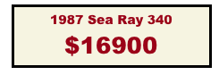 1987 Sea Ray 340
$16900